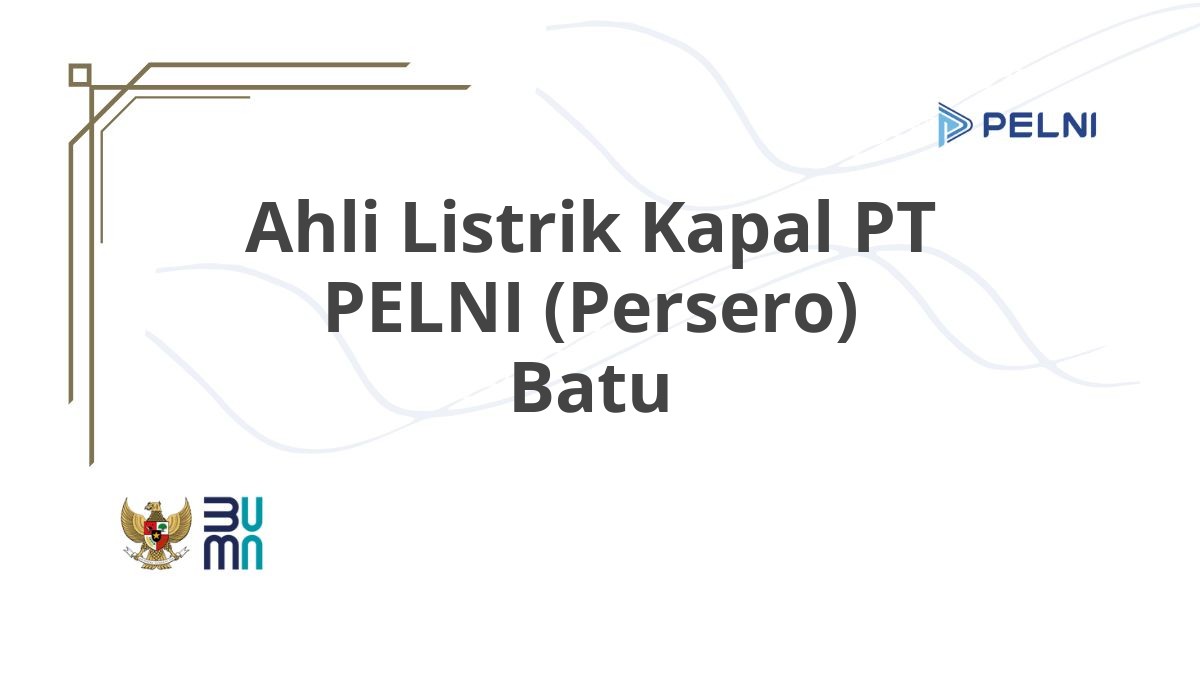 Ahli Listrik Kapal PT PELNI (Persero) Batu