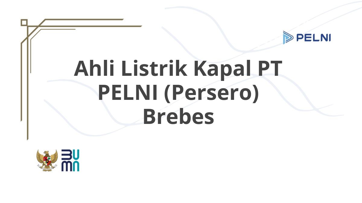 Ahli Listrik Kapal PT PELNI (Persero) Brebes