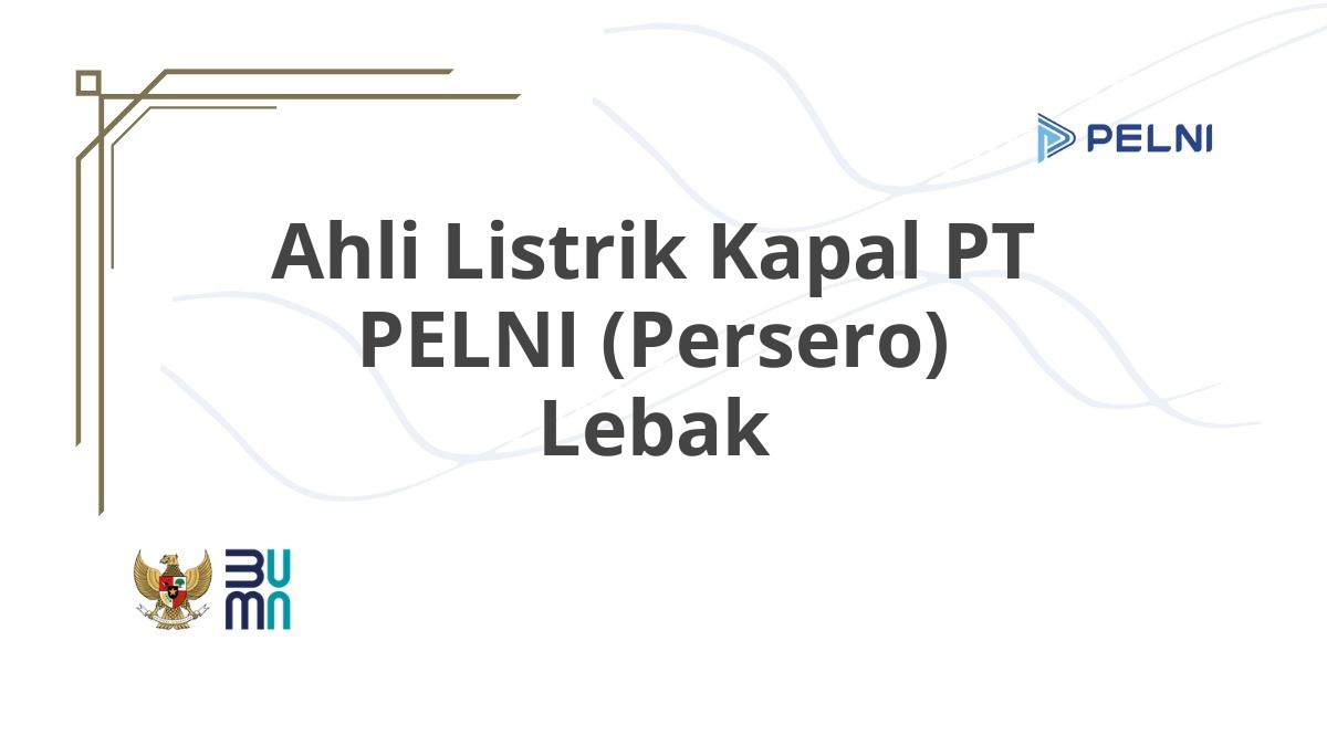 Ahli Listrik Kapal PT PELNI (Persero) Lebak