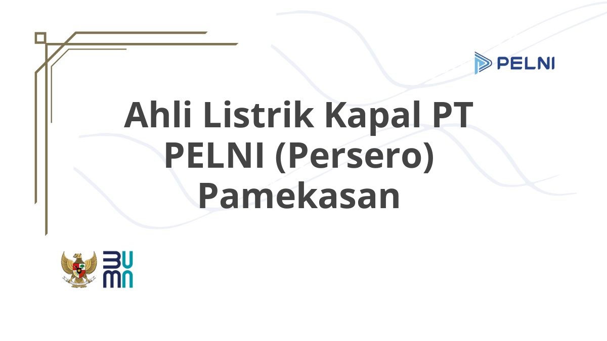 Ahli Listrik Kapal PT PELNI (Persero) Pamekasan
