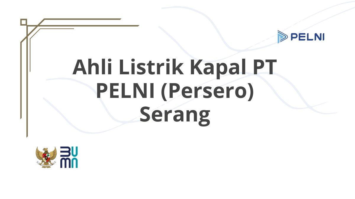 Ahli Listrik Kapal PT PELNI (Persero) Serang