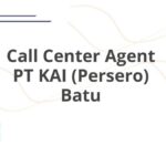 Call Center Agent PT KAI (Persero) Batu