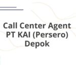 Call Center Agent PT KAI (Persero) Depok