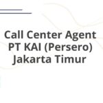 Call Center Agent PT KAI (Persero) Jakarta Timur