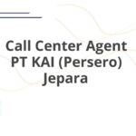 Call Center Agent PT KAI (Persero) Jepara