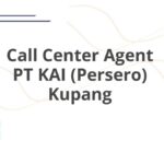 Call Center Agent PT KAI (Persero) Kupang