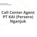 Call Center Agent PT KAI (Persero) Nganjuk