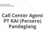 Call Center Agent PT KAI (Persero) Pandeglang