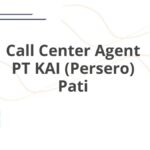 Call Center Agent PT KAI (Persero) Pati