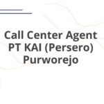 Call Center Agent PT KAI (Persero) Purworejo