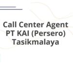 Call Center Agent PT KAI (Persero) Tasikmalaya