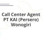 Call Center Agent PT KAI (Persero) Wonogiri