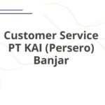 Customer Service PT KAI (Persero) Banjar