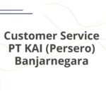 Customer Service PT KAI (Persero) Banjarnegara