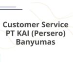Customer Service PT KAI (Persero) Banyumas