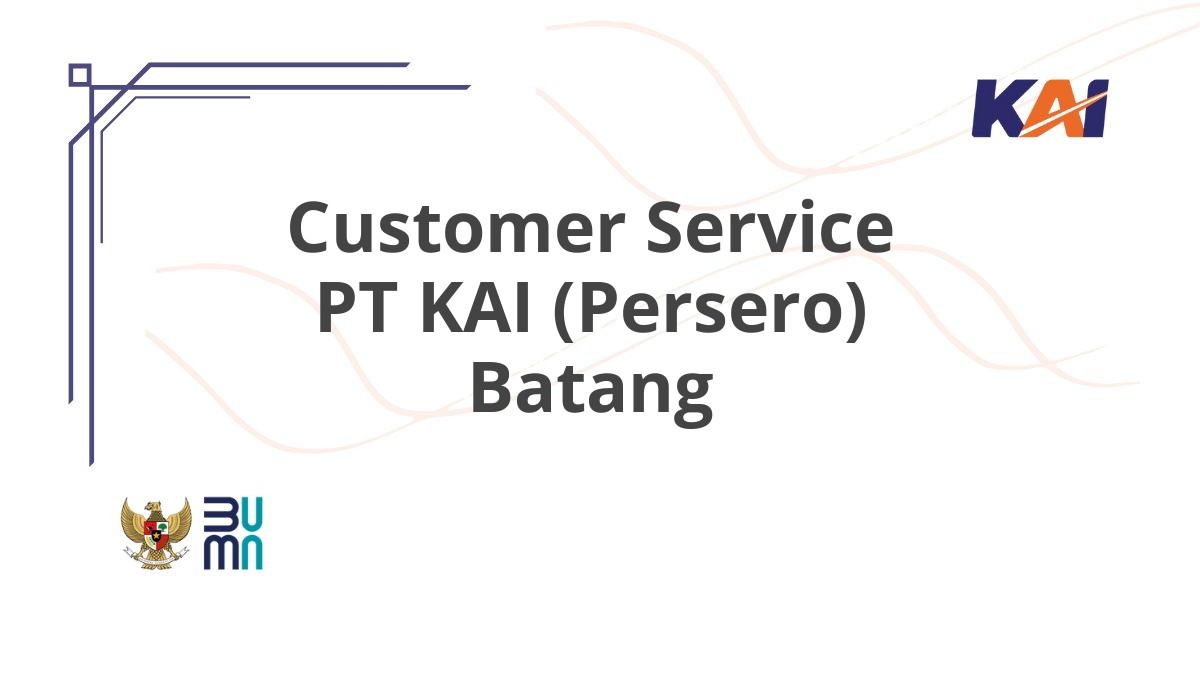 Customer Service PT KAI (Persero) Batang