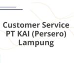 Customer Service PT KAI (Persero) Lampung