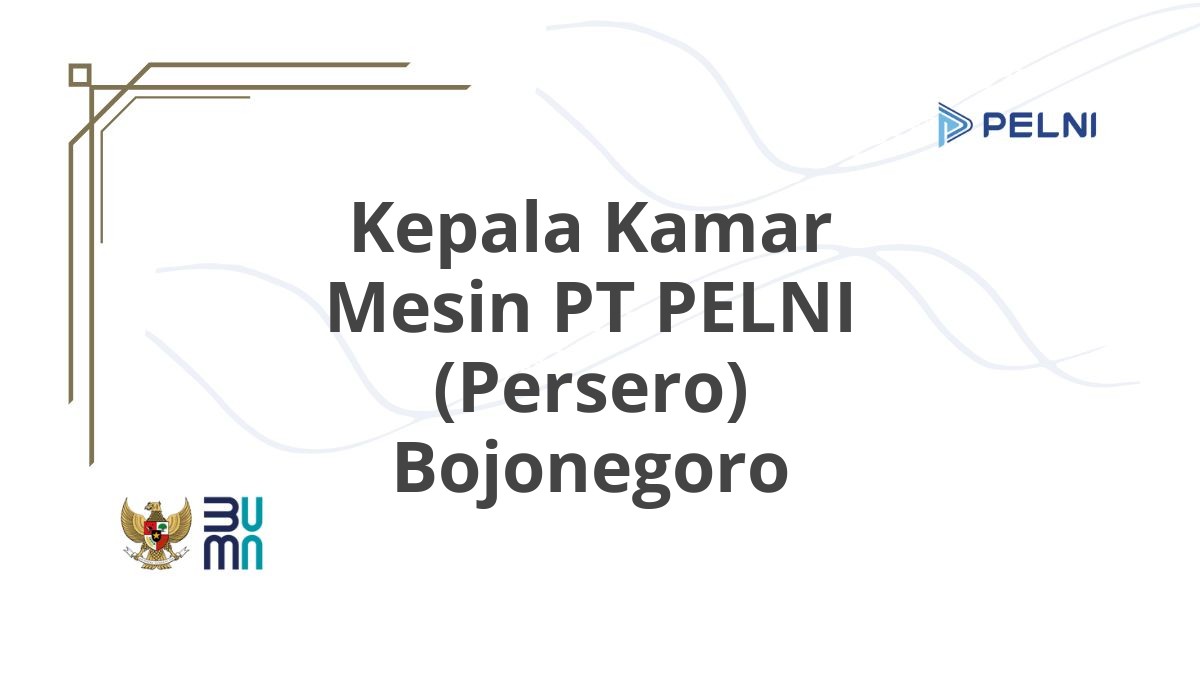 Kepala Kamar Mesin PT PELNI (Persero) Bojonegoro