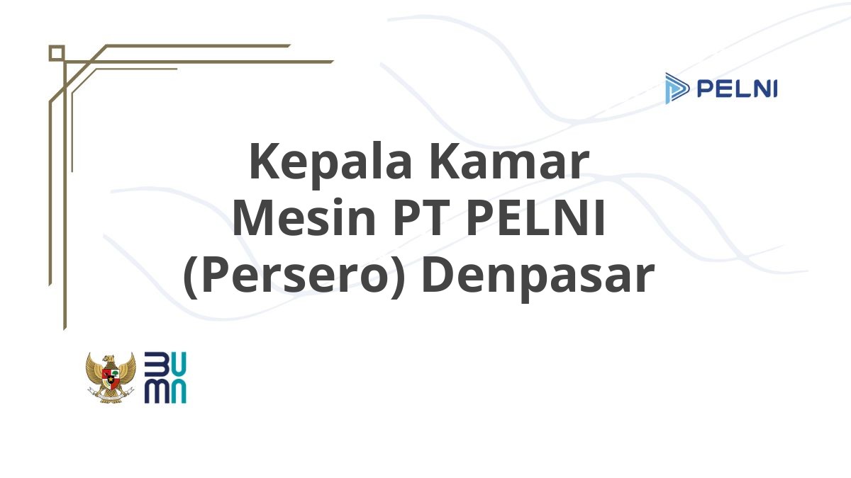 Kepala Kamar Mesin PT PELNI (Persero) Denpasar