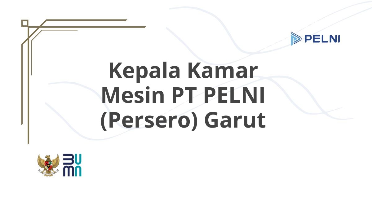 Kepala Kamar Mesin PT PELNI (Persero) Garut