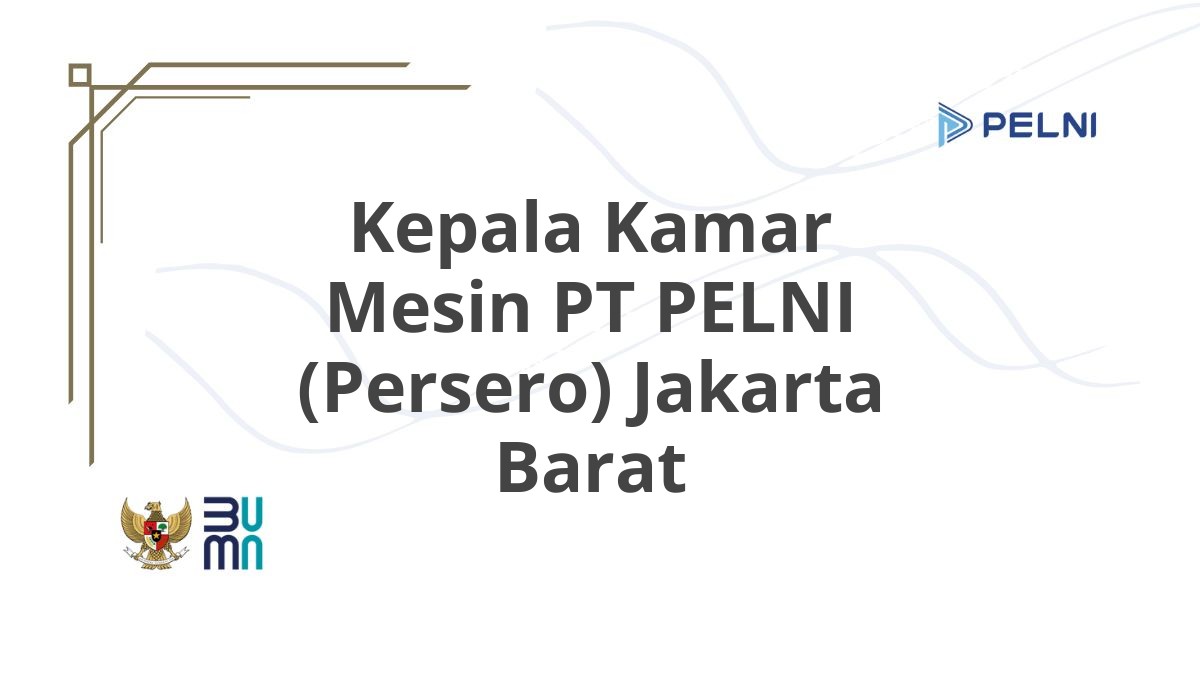 Kepala Kamar Mesin PT PELNI (Persero) Jakarta Barat