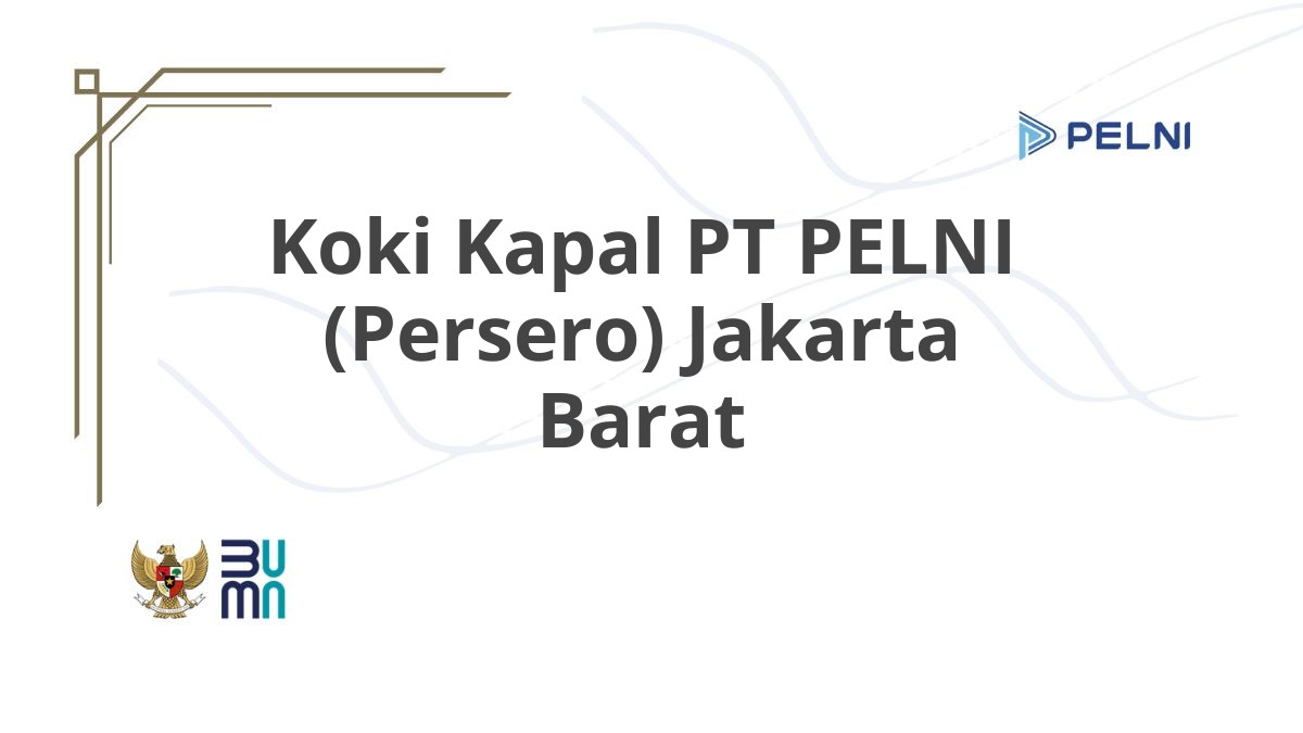 Koki Kapal PT PELNI (Persero) Jakarta Barat