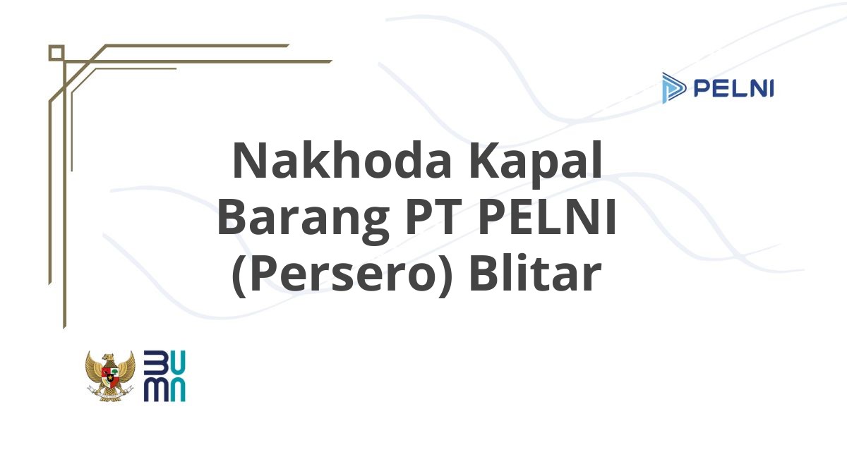 Nakhoda Kapal Barang PT PELNI (Persero) Blitar