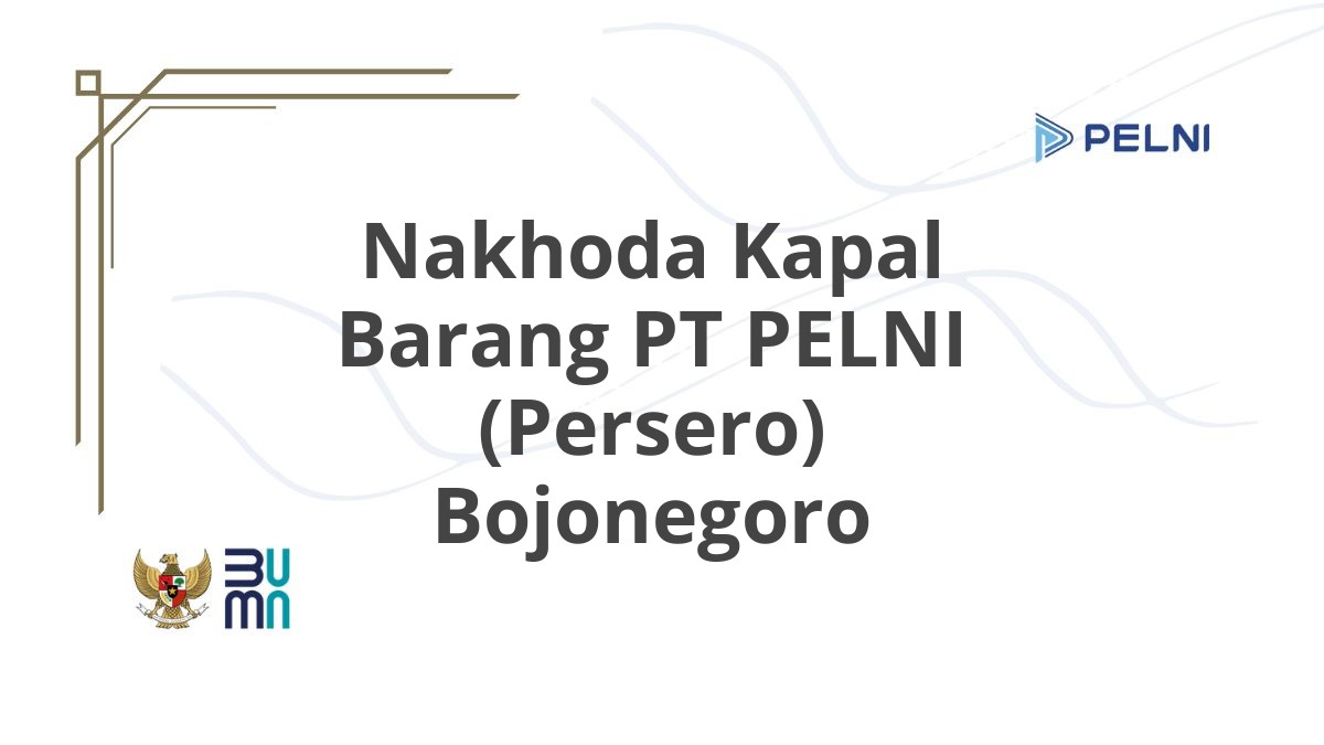 Nakhoda Kapal Barang PT PELNI (Persero) Bojonegoro