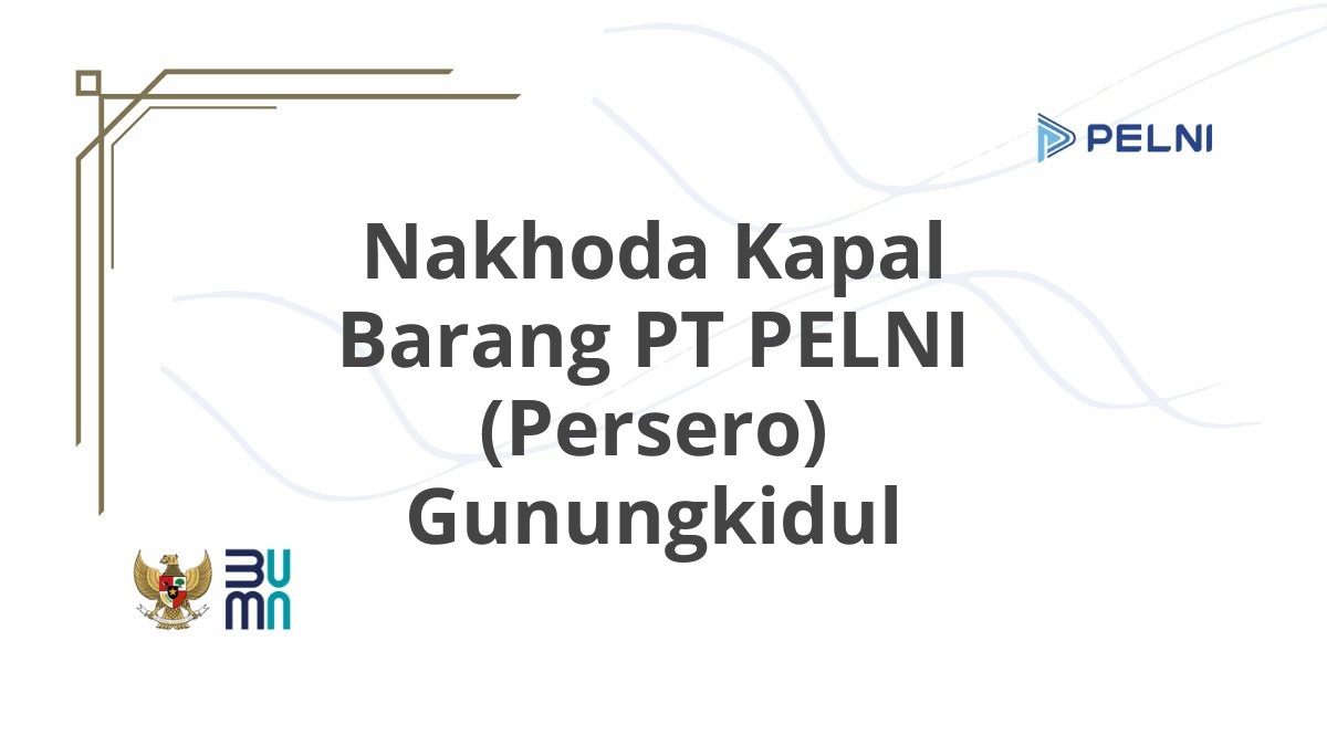 Nakhoda Kapal Barang PT PELNI (Persero) Gunungkidul