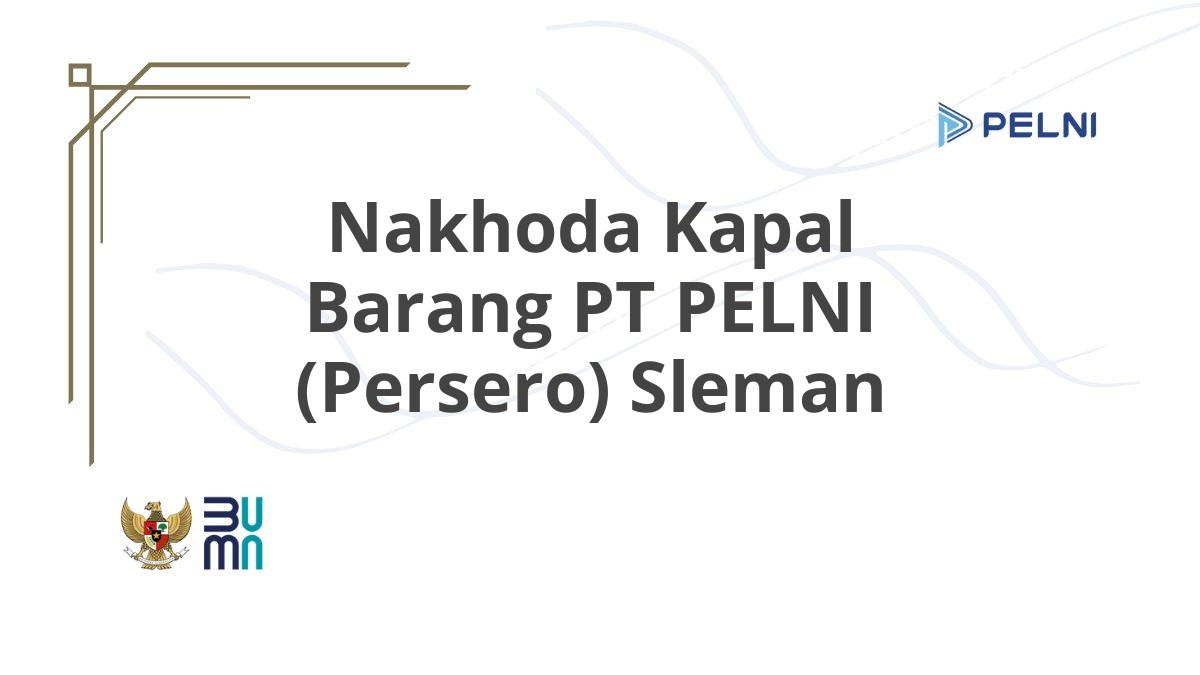 Nakhoda Kapal Barang PT PELNI (Persero) Sleman