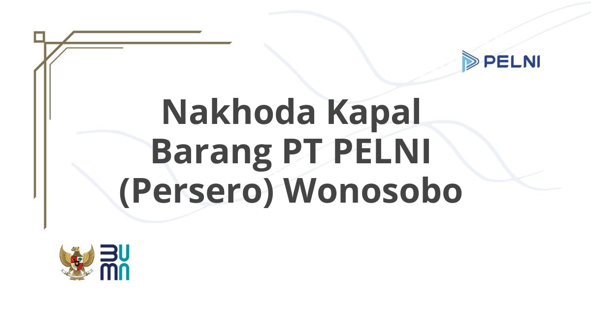 Nakhoda Kapal Barang PT PELNI (Persero) Wonosobo