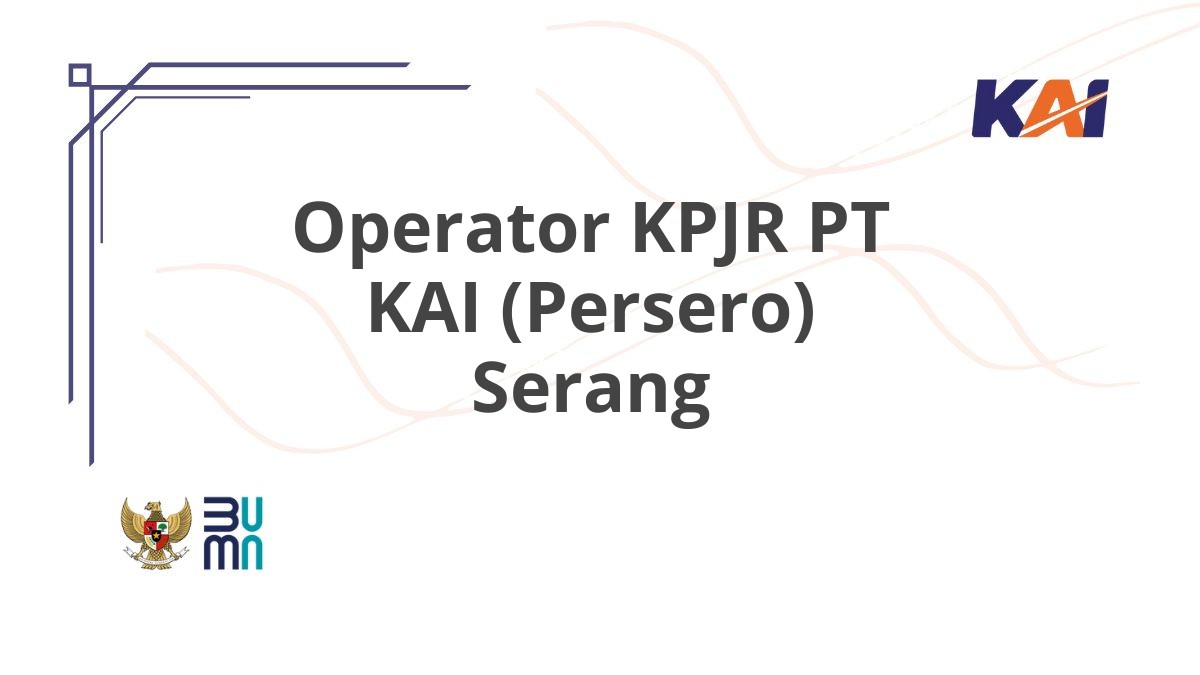 Operator KPJR PT KAI (Persero) Serang
