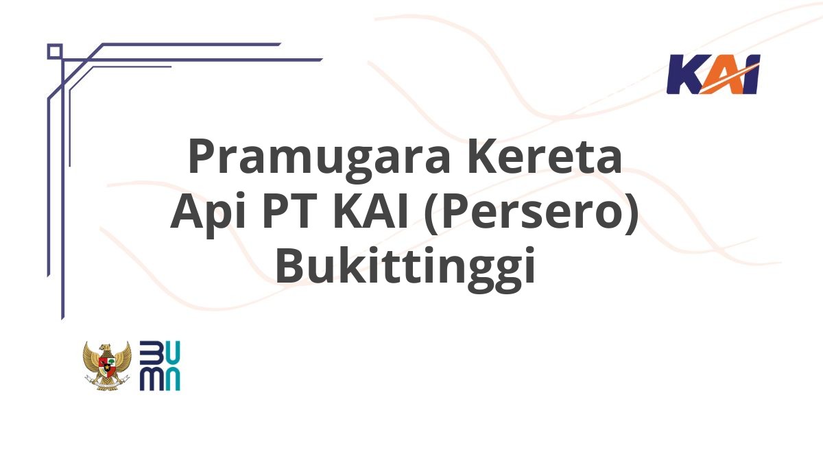 Pramugara Kereta Api PT KAI (Persero) Bukittinggi