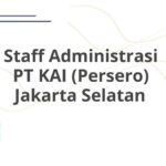 Staff Administrasi PT KAI (Persero) Jakarta Selatan