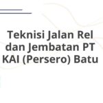 Teknisi Jalan Rel dan Jembatan PT KAI (Persero) Batu