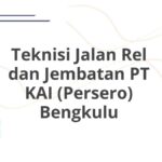 Teknisi Jalan Rel dan Jembatan PT KAI (Persero) Bengkulu