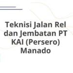 Teknisi Jalan Rel dan Jembatan PT KAI (Persero) Manado
