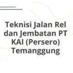 Teknisi Jalan Rel dan Jembatan PT KAI (Persero) Temanggung