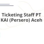 Ticketing Staff PT KAI (Persero) Aceh
