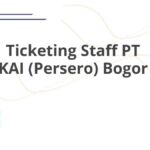 Ticketing Staff PT KAI (Persero) Bogor