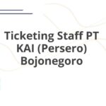 Ticketing Staff PT KAI (Persero) Bojonegoro