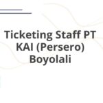 Ticketing Staff PT KAI (Persero) Boyolali