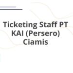 Ticketing Staff PT KAI (Persero) Ciamis