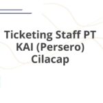 Ticketing Staff PT KAI (Persero) Cilacap
