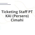 Ticketing Staff PT KAI (Persero) Cimahi