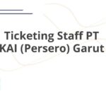 Ticketing Staff PT KAI (Persero) Garut