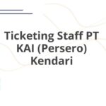 Ticketing Staff PT KAI (Persero) Kendari