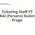 Ticketing Staff PT KAI (Persero) Kulon Progo