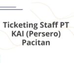 Ticketing Staff PT KAI (Persero) Pacitan