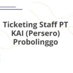 Ticketing Staff PT KAI (Persero) Probolinggo